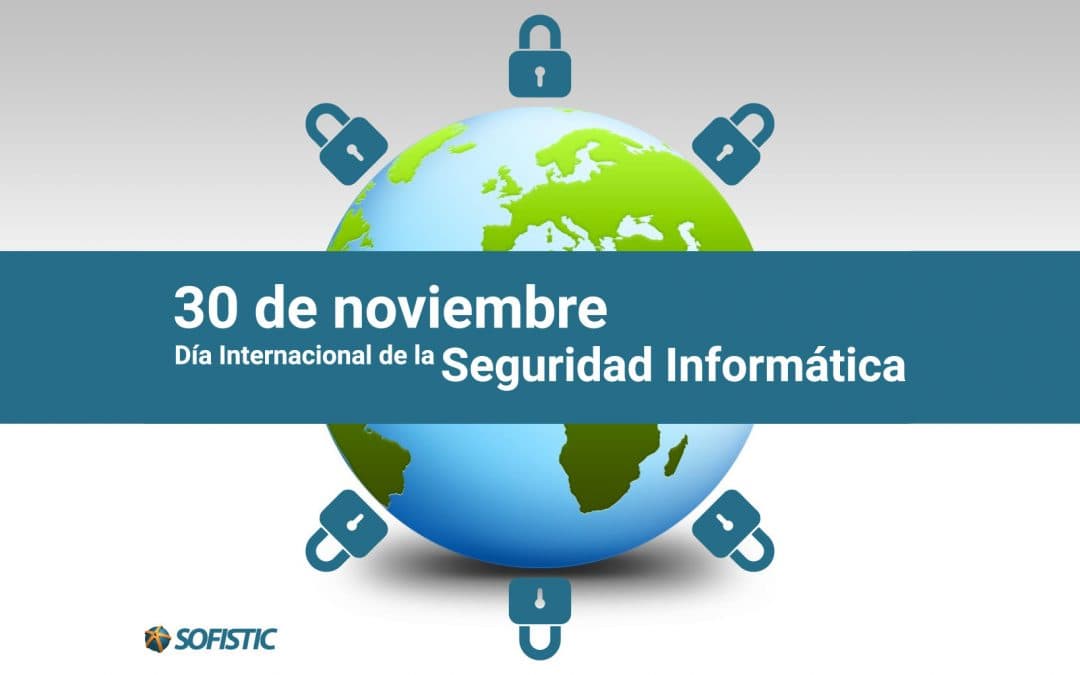 Día Internacional de la Seguridad Informática. 30 de noviembre