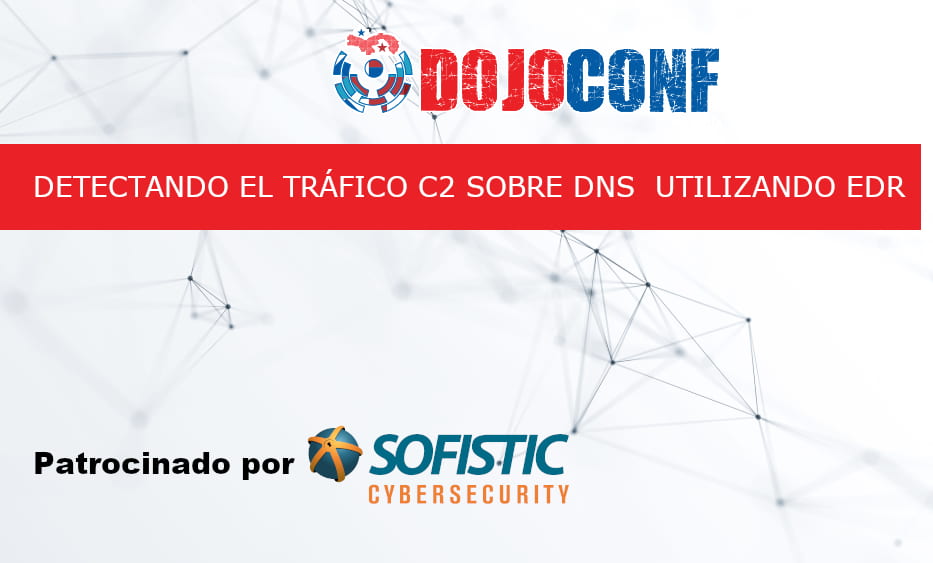 Detectando el tráfico C2 en Dojoconf